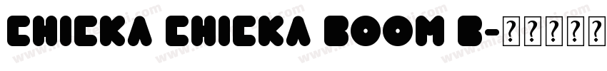 Chicka Chicka Boom B字体转换